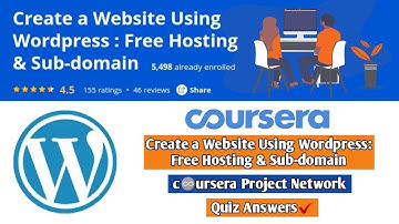Create a Website Using Wordpress Free Hosting & Sub domain | Coursera Guided Project | Quiz Answers