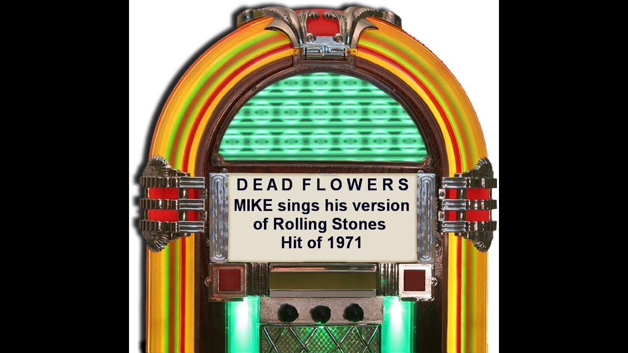 DEAD FLOWERS ROLLING STONES COVER BY MIKE YouTube
