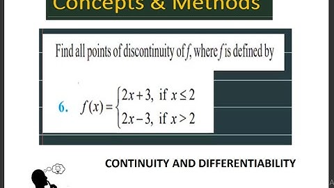 Find all points of discontinuity of f, where f is defined by f(x)=2x+3 if x is less then equal 2 ,..