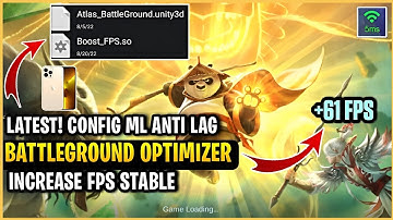 Latest! Config ML Anti Lag Battleground Optimizer In Mobile Legends | Stabilize FPS [ Patch KungFu ]