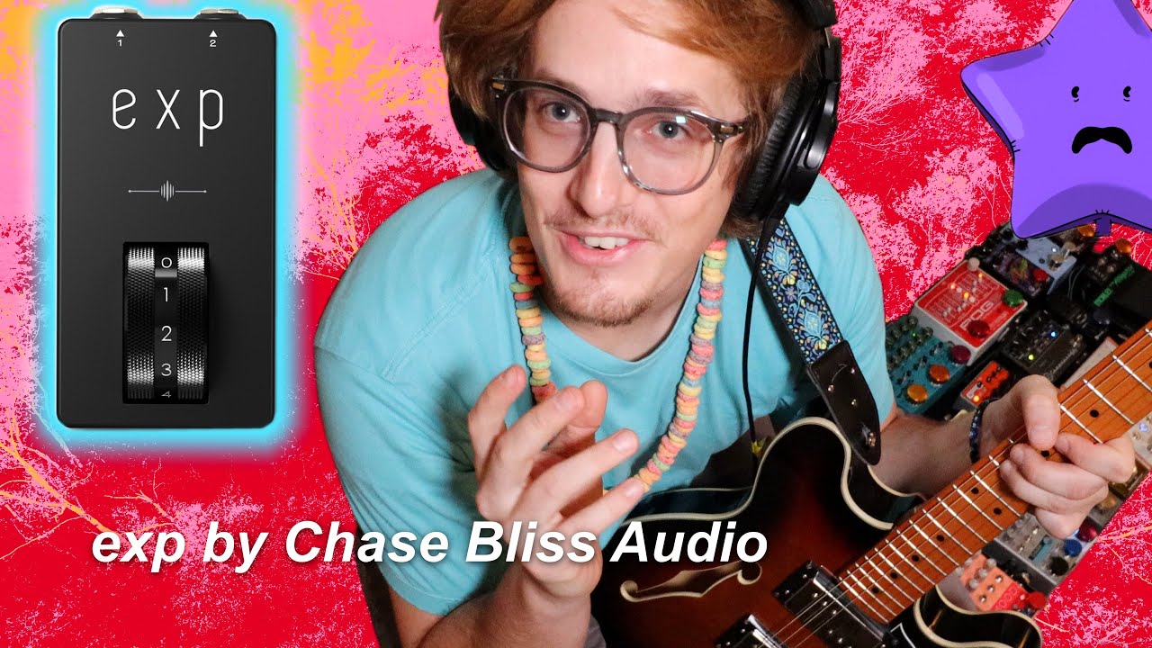 Writing a Song with EXP by Chase Bliss Audio - YouTube