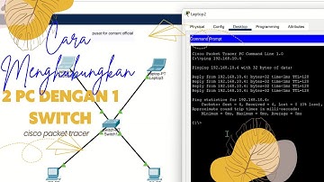 cara menghubungkan 2 pc menggunakan 1 switch di cisco packet tracer