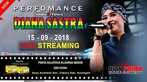 DIANA SASTRA LIVE DESA ANDAMUI | CIWARU | KUNINGAN | 15  / 9 / 2018 | MALAM