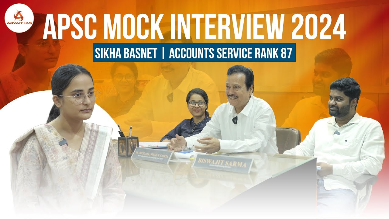 APSC Mock Interview | Sikha Basnet | Accounts Service Rank 87 | Advait ...