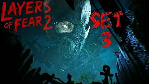 WATCH YOUR STEP | LAYERS OF FEAR 2 REMAKE | Set 3 Xbox Series X LIVE Stream