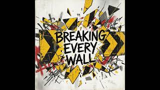Breaking Every Wall #cover #helpmemakethismakesense #edm #rock