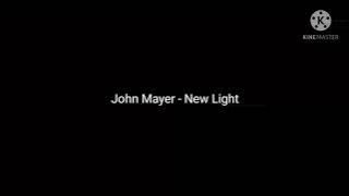 John Mayer- New Light (Lyrics)