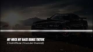 MY NECK MY BACK REMIX TIKTOK