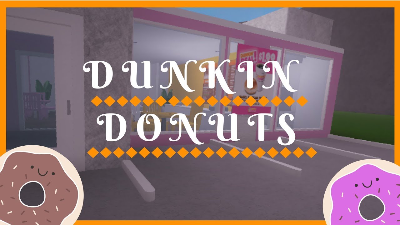 Roblox Welcome To Bloxburg Dunkin Donuts By Popcornsoup - decorating my daughter olives room bloxburg roblox roleplay