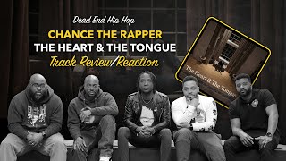 Chance The Rapper - The Heart & The Tongue Track Review/Reaction