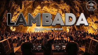 The Ultimate Kaoma - Lambada Remix (Techno Deep House VIP 2026) 🔥