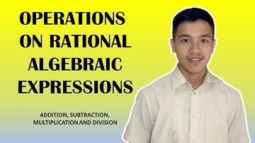 OPERATIONS ON RATIONAL EXPRESSIONS FOR GRADE 8 (DETAILED DISCUSSION + EXAMPLES)  l Your Math Guru