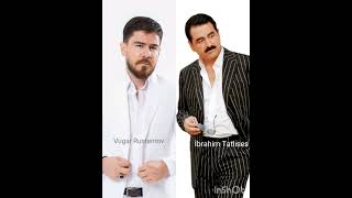 İbrahim Tatlıses & Vugar Rustemov - Yetmez mi?