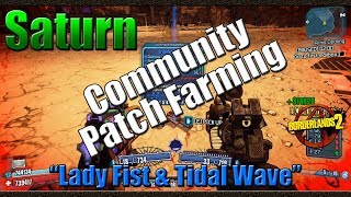 Borderlands 2 | Farming Saturn for the Lady Fist and Tidal Wave | Community Patch 4.0 Farming