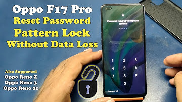 Reset Oppo F17 Pro Pattern Lock, Password Without Data Lose