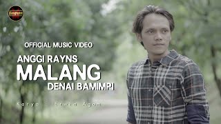 Anggi Rayns - Malang Denai Bamimpi (Official Music Video)