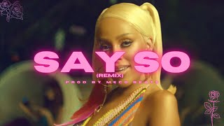 Say So - Doja Cat - remix by meco beats