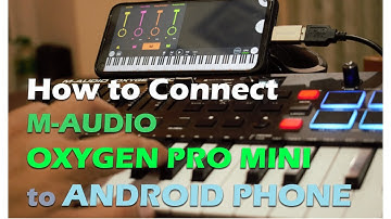 How to connect M-Audio Oxygen Pro Mini Midi Controller to Android Phone OTG? FL Studio Mobile