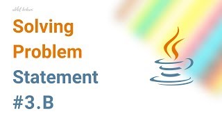 #3.B - Problem Statement — Solving Problem Statements (by VTU) using Java