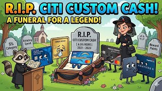 RIP To the Citi Custom Cash