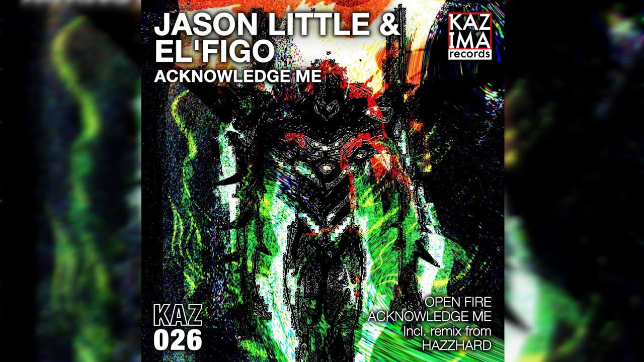 Sleduj Jason Little & El'Figo - Acknowledge Me (Hazzhard Remix) na YouTube