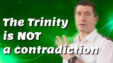 How to explain that the Trinity is NOT a contradiction! | One God - Father Son, and Holy Spirit