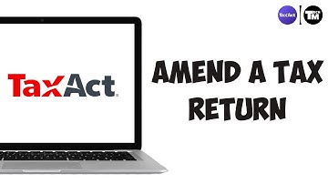 How To Amend A Tax Return TaxAct Online 2025 (FULL GUIDE)