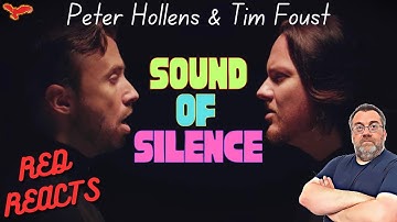 Red Reacts To Peter Hollens Ft Tim Foust | The Sound of Silence