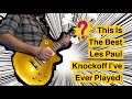 The best les paul knockoff ive ever played