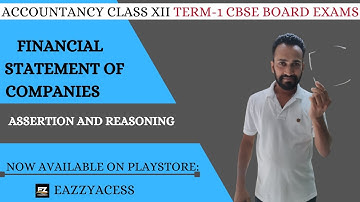ASSERTION AND REASONING | FINANCIAL STATEMENT OF COMPANIES | CLASS 12 ACCOUNTANCY | TERM-1