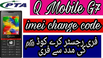Q Mobile G7 imei change code pta فری رجسٹر کرے کوڈ کی مدد سے فری