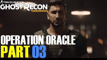 Ghost Recon Wildlands OPERATION ORACLE pt 3