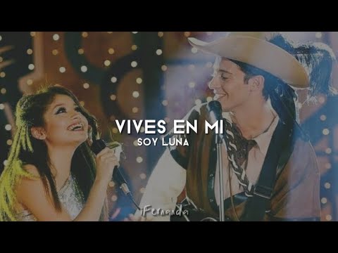 Vives en mi - Soy luna | Luna y Matteo [Letra]