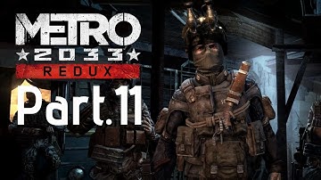Metro 2033 REDUX | Part.11 | 1080p60 | No Commentary