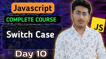 Switch Case in JavaScript | JavaScript Tutorial In Hindi #10