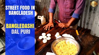 Bangladeshi Street Food :  DAL PURI (lentils Puri)