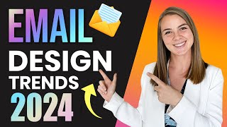 3 Email Design Trends 2024  Improve your email campaigns