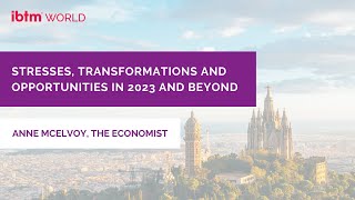 Stresses, transformations and opportunities in 2023 and beyond | The World in View