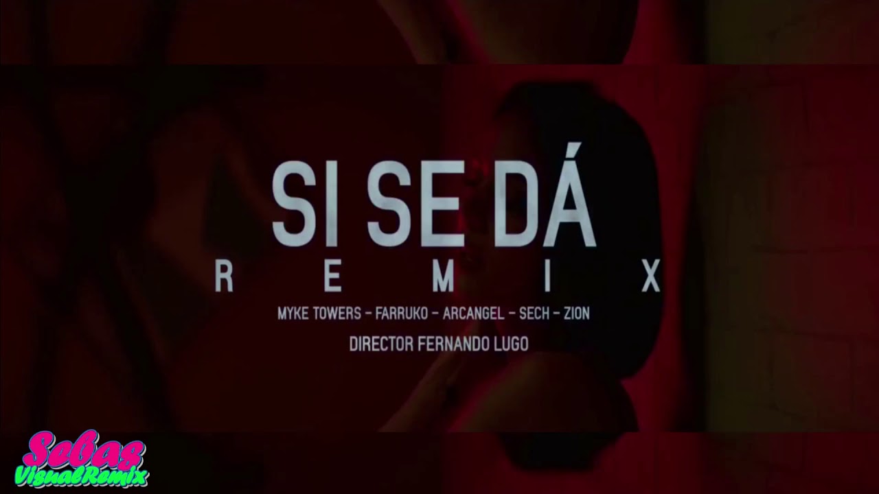 100 - SI SE DA REMIX - SECH, ZION, MYKE TOWERS, FARRUKO - SEBAS DJ ...