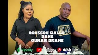 DOUSSOU BALLO _ OUMAR DRAME 2025
