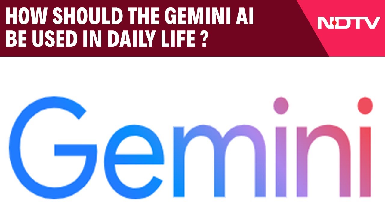 Google Gemini AI | How Should The Gemini AI Be Used In Daily Life ...