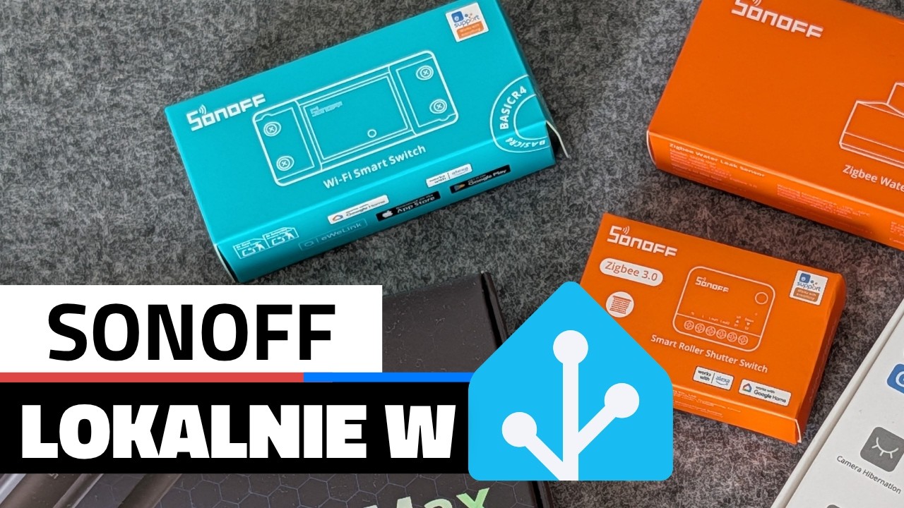 Sonoff LAN w Home Assistant: Sterowanie 100% lokalnie bez chmury