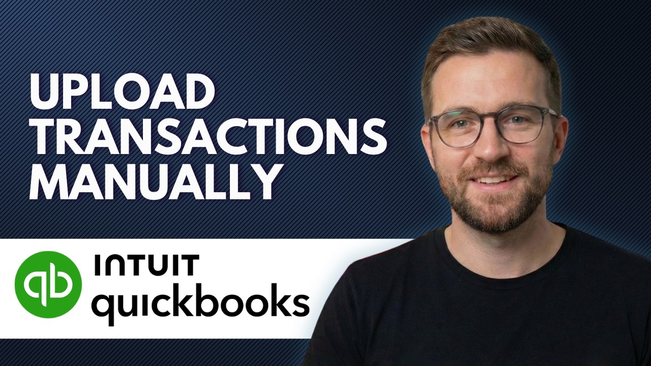 How to upload transactions manually to QuickBooks Online (Step By Step ...