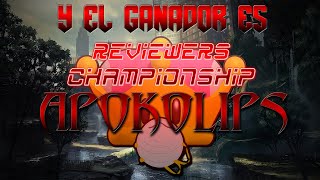 ¡Y EL GANADOR DEL REVIEWERS CHAMPIONSHIP APOKOLIPS ES...!