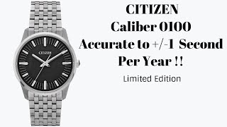 Most Accurate Watch Ever Citizen Caliber 0100 ECO-DRIVE $7,400 in Super Titanium