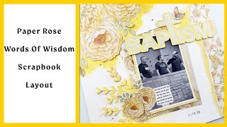 Paper Rose | Words Of Wisdom Scrapbook Layout