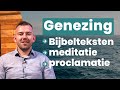 Genezing bijbelteksten meditatie  proclamatie   150 bijbelteksten