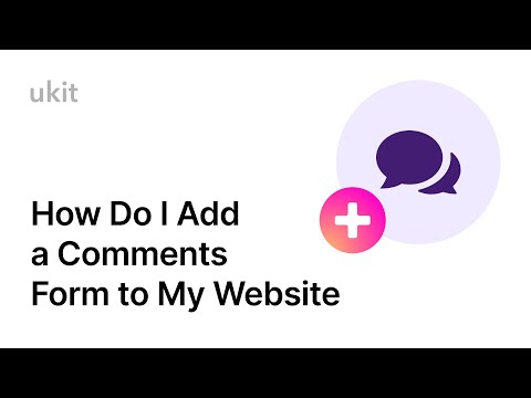 How Do I Add a Comments Form to My Website