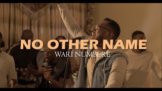 NO OTHER NAME - Wari Numbere