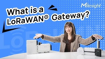 What is a LoRaWAN Gateway?